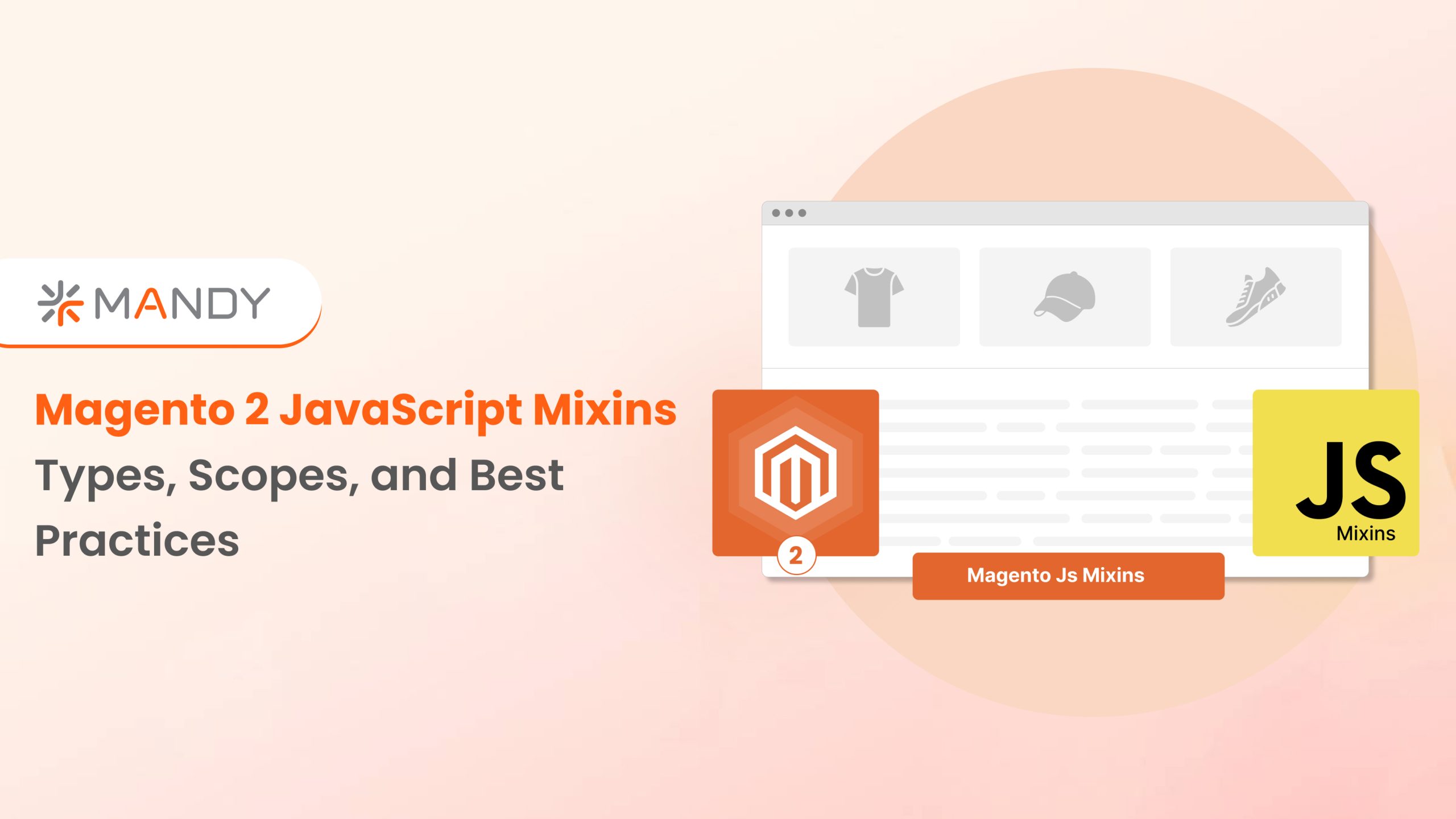 Magento 2 JavaScript Mixins Types, Scopes, and Best Practices